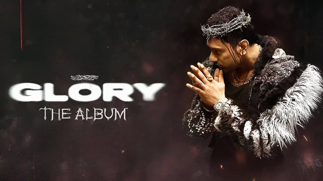 Yo Yo Honey Singh - Glory: Release Date, Tracklist & Features