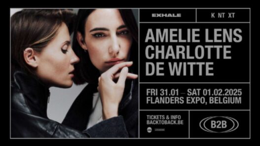 Amelie Lens and Charlotte de Witte Announce Historic B2B Shows