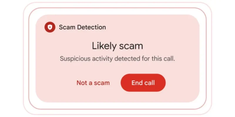 Google Pixel Phone Scam Detection