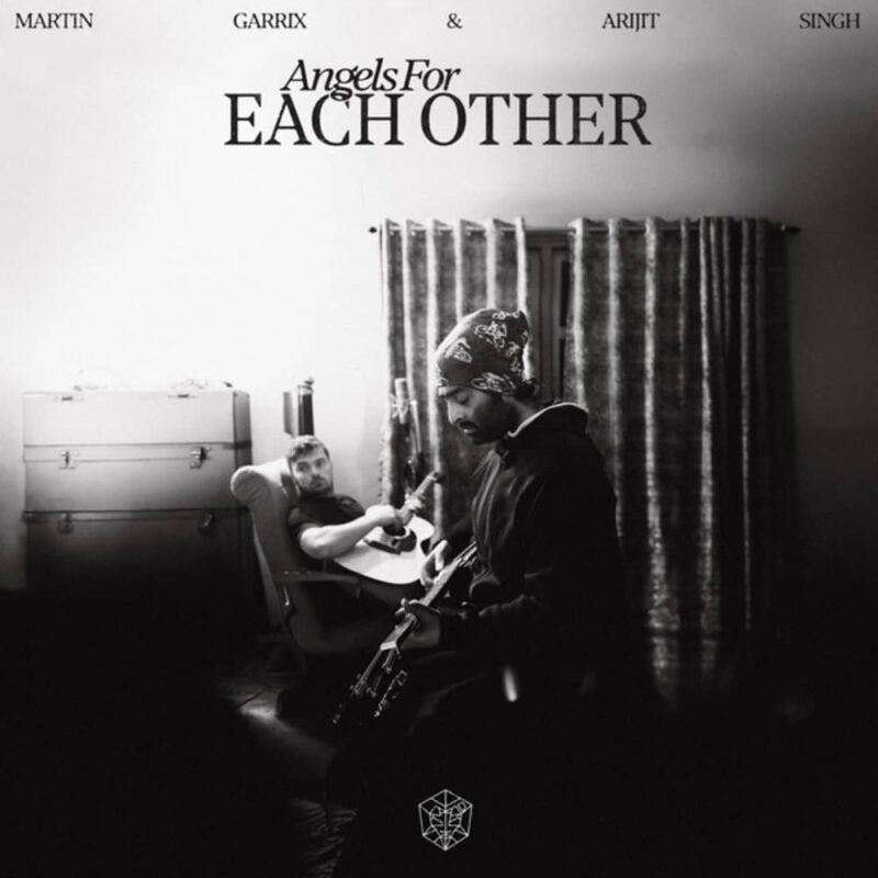 Martin Garrix & Arijit Singh ― Angels For Each Other