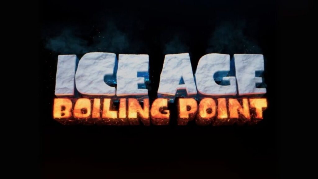 Ice Age: Boiling Point Title Card