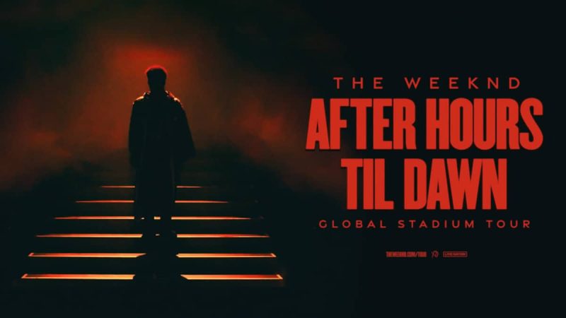 The Weeknd - After House Till Dawn Global Stadium Tour